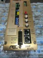 FEC DSP-MAIN-6 AC Servo Drive FEC DSP MAIN AC Servo Drive 100-220VAC *Tested* - Image 7