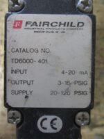 FAIRCHILD TD6000-401 Pneumatic Transducer 4-20mA 3-15PSIG Sup 20-120PSIG*Tested* - Image 8