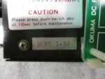 OKUMA DCPS-1 DC Power supply For 2 AXES 200VAC 36ADC OKUMA DCPS 1-92 *Tested* - Image 7